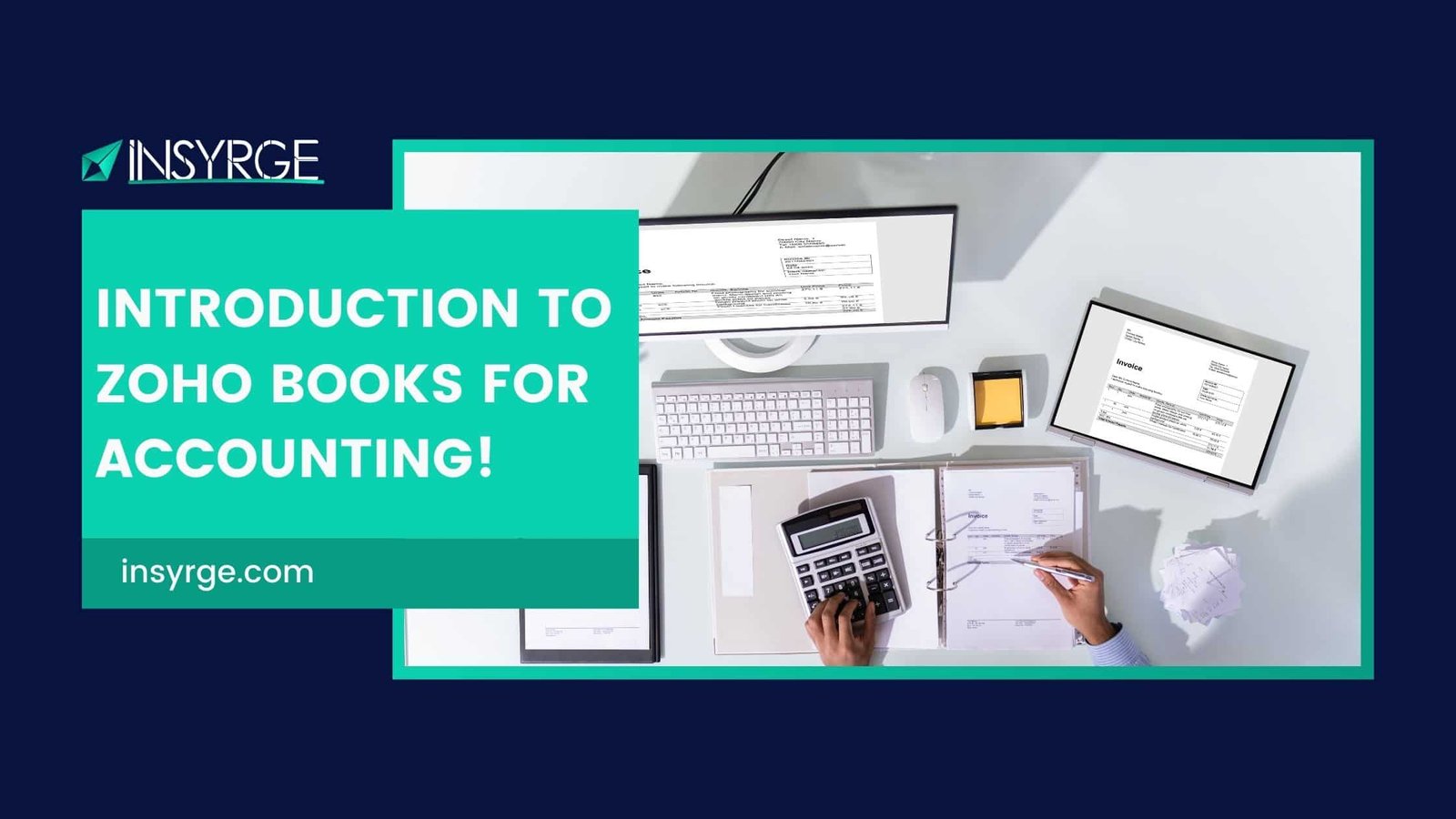 Introduction to Zoho Books For Accounting! - Insyrge, Zoho Professional Services