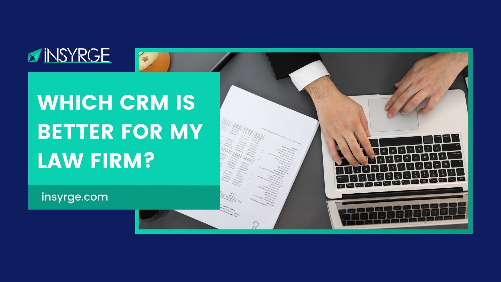 Which CRM is better for my Law Firm?